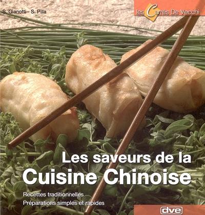 Les saveurs de la cuisine chinoise : recettes simples, préparations traditionnelles