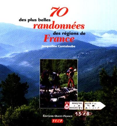 70 des plus belles randonnées des régions de France