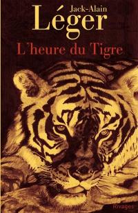 L'heure du tigre