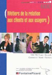 Métiers de la relation aux clients et aux usagers : bac pro 3 ans, seconde, commerce, vente, services