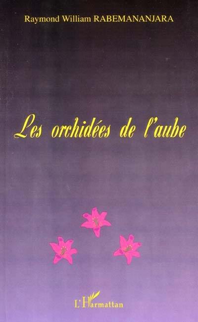 Les orchidées de l'aube