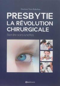 Presbytie, la révolution chirurgicale : bien lire sans lunettes