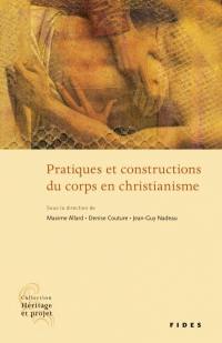 Pratiques et constructions du corps en christianisme