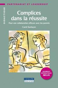 Complices dans la réussite : pour une collaboration efficace avec les parents