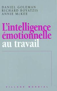 L'intelligence émotionnelle au travail