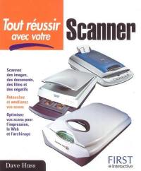 Tout réussir avec votre scanner