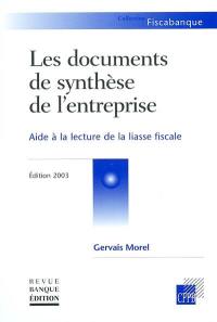 Les documents de synthèse de l'entreprise : aide à la lecture de la liasse fiscale