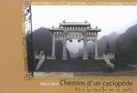 Chemins d'un cyclopède : sur la route de la soie