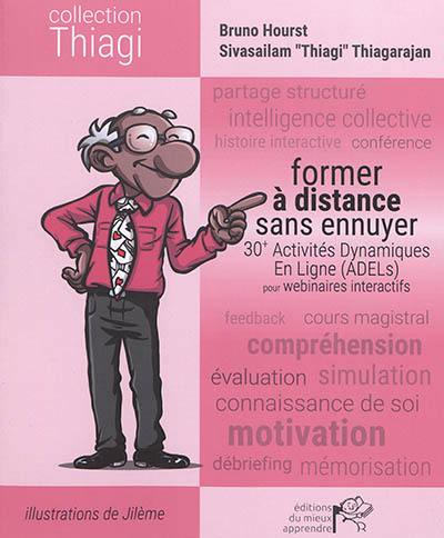 Former à distance sans ennuyer : 30+ activités dynamiques en ligne (ADELs) pour webinaires interactifs