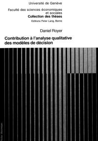 Contribution à l'analyse qualitative des modèles de décision