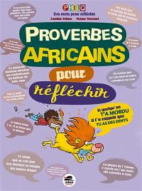 Proverbes africains pour réfléchir