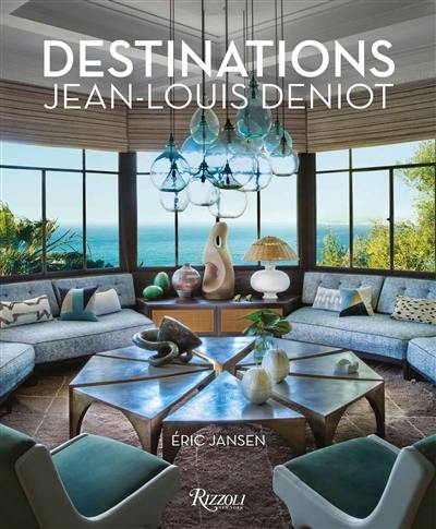 Destinations Jean-Louis Deniot