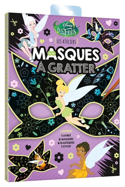 Disney les fées : masques à gratter