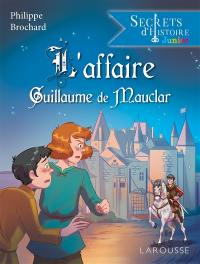 L'affaire Guillaume de Mauclar