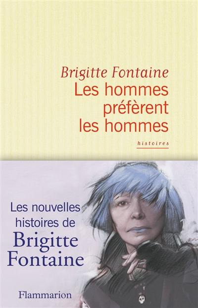 Les hommes préfèrent les hommes et autres histoires