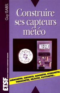 Construire ses capteurs météo