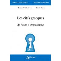 Les cités grecques de Solon à Démosthène