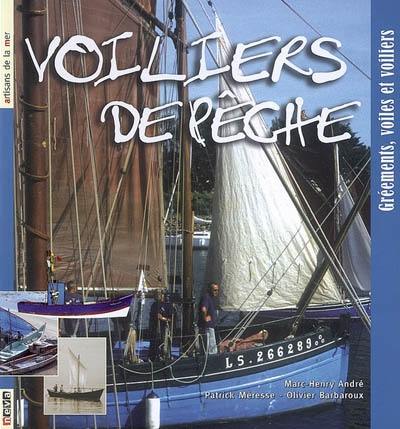 Voiliers de pêche : gréements, voiles et voiliers