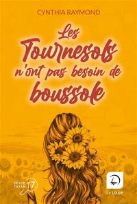 Les tournesols n'ont pas besoin de boussole