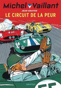 Michel Vaillant. Vol. 3. Le circuit de la peur