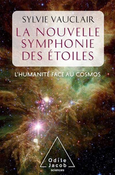 La nouvelle symphonie des étoiles : l'humanité face aux cosmos