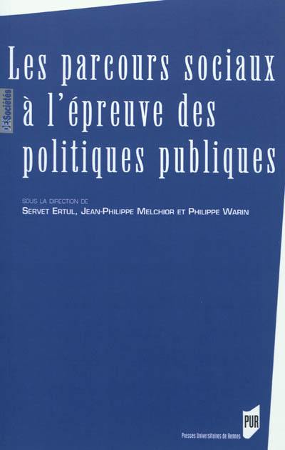 Les parcours sociaux à l'épreuve des politiques publiques