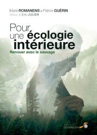 Pour une écologie intérieure : renouer avec le sauvage