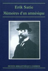 Mémoires d'un amnésique. Cahiers d'un mammifère. Chroniques musicales