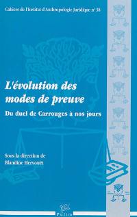 L'évolution des modes de preuve : du duel de Carrouges à nos jours