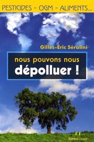 Nous pouvons nous dépolluer !