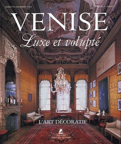 Venise, luxe et volupté : l'art décoratif