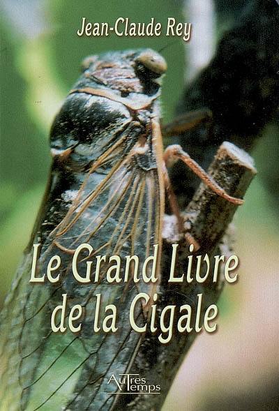 Le grand livre de la cigale