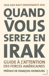 Quand vous serez en Irak : guide à l'attention des forces américaines servant en Irak, 1943