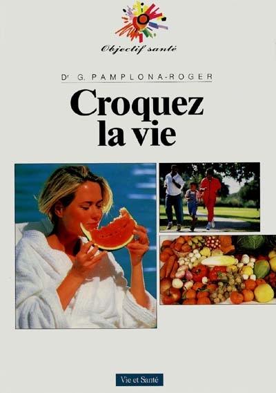 Croquez la vie