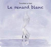 Le renard blanc