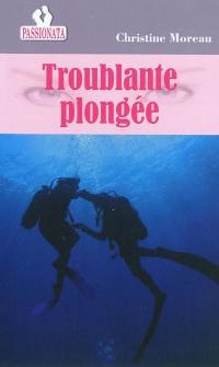 Troublante plongée