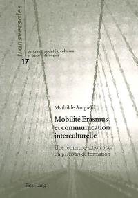 Mobilité Erasmus et communication interculturelle : une recherche-action pour un parcours de formation