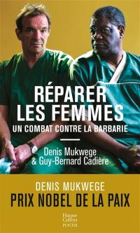 Réparer les femmes : un combat contre la barbarie