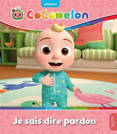 Cocomelon. Je sais dire pardon