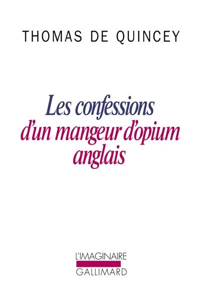 Confessions d'un mangeur d'opium anglais. Suspiria de profundis. La malle-poste anglaise