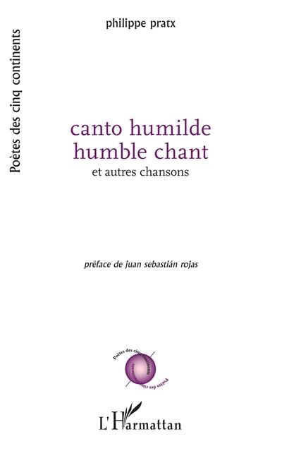 Canto humilde : et autres chansons. Humble chant : et autres chansons