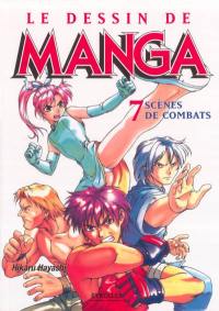 Le dessin de manga. Vol. 7. Scènes de combats