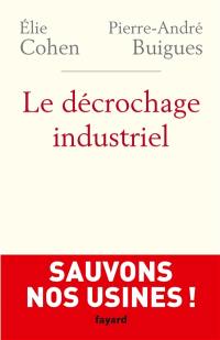 Le décrochage industriel