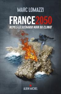 France 2050 : RCP8.5 le scénario noir du climat