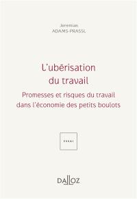 L'ubérisation du travail : promesses et risques du travail dans l'économie des petits boulots