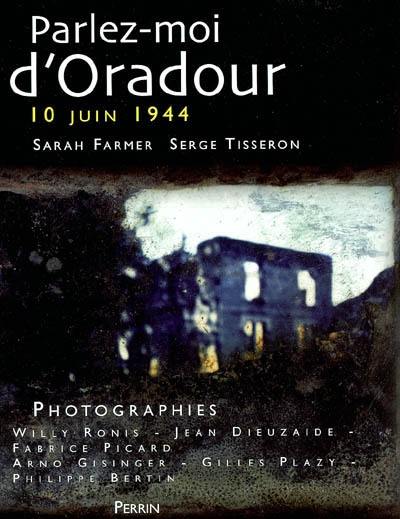 Parlez-moi d'Oradour : 11 juin 1944