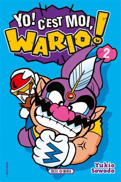 Yo ! C'est moi, Wario !. Vol. 2