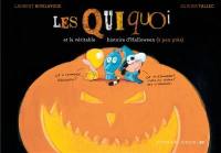 Les Quiquoi. Les Quiquoi et la véritable histoire d'Halloween (à peu près)