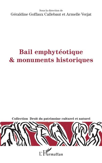 Bail emphytéotique & monuments historiques