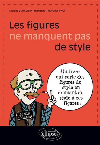 Les figures ne manquent pas de style